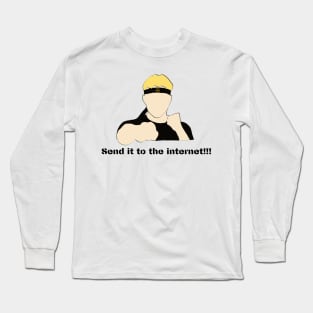 johnny lawrence send it to the internet Long Sleeve T-Shirt